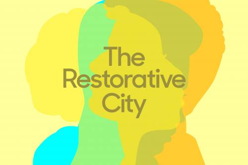 The Restorative City - MTWTF